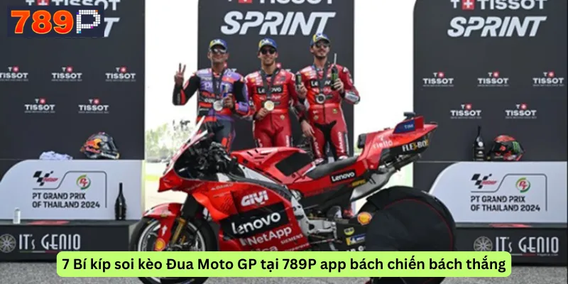 7 Bí kíp soi kèo Đua Moto GP tại 789P app bách chiến bách thắng
